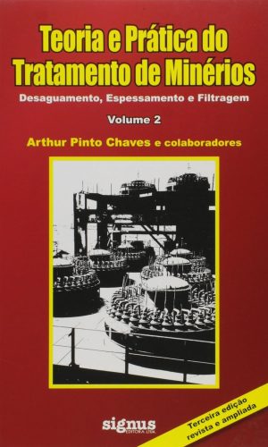 Teoria E Pratica Do Tratamento De Minerios - V. 02