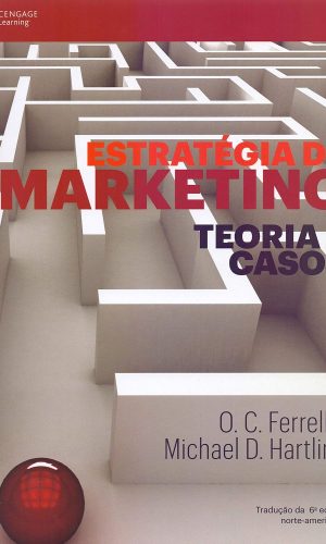 Estratégia de marketing: Teoria e casos