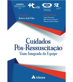 Cuidados Pós-Ressuscitação Visão Integrada Da Equipe