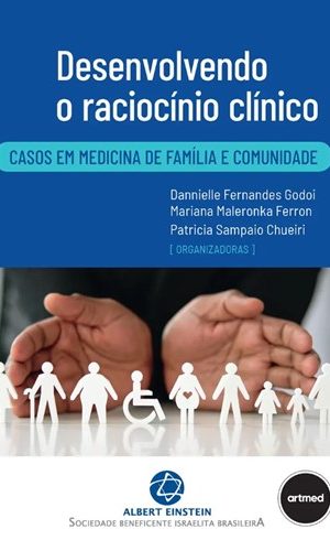 Desenvolvendo o Raciocínio Clínico