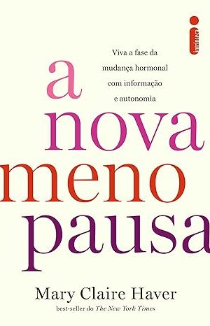 A nova menopausa
