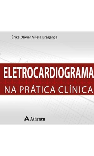 Eletrocardiograma na prática clínica