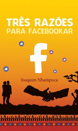 Três Razões para Facebookar