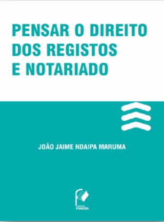 Pensar o Direito dos Registos e Notariado